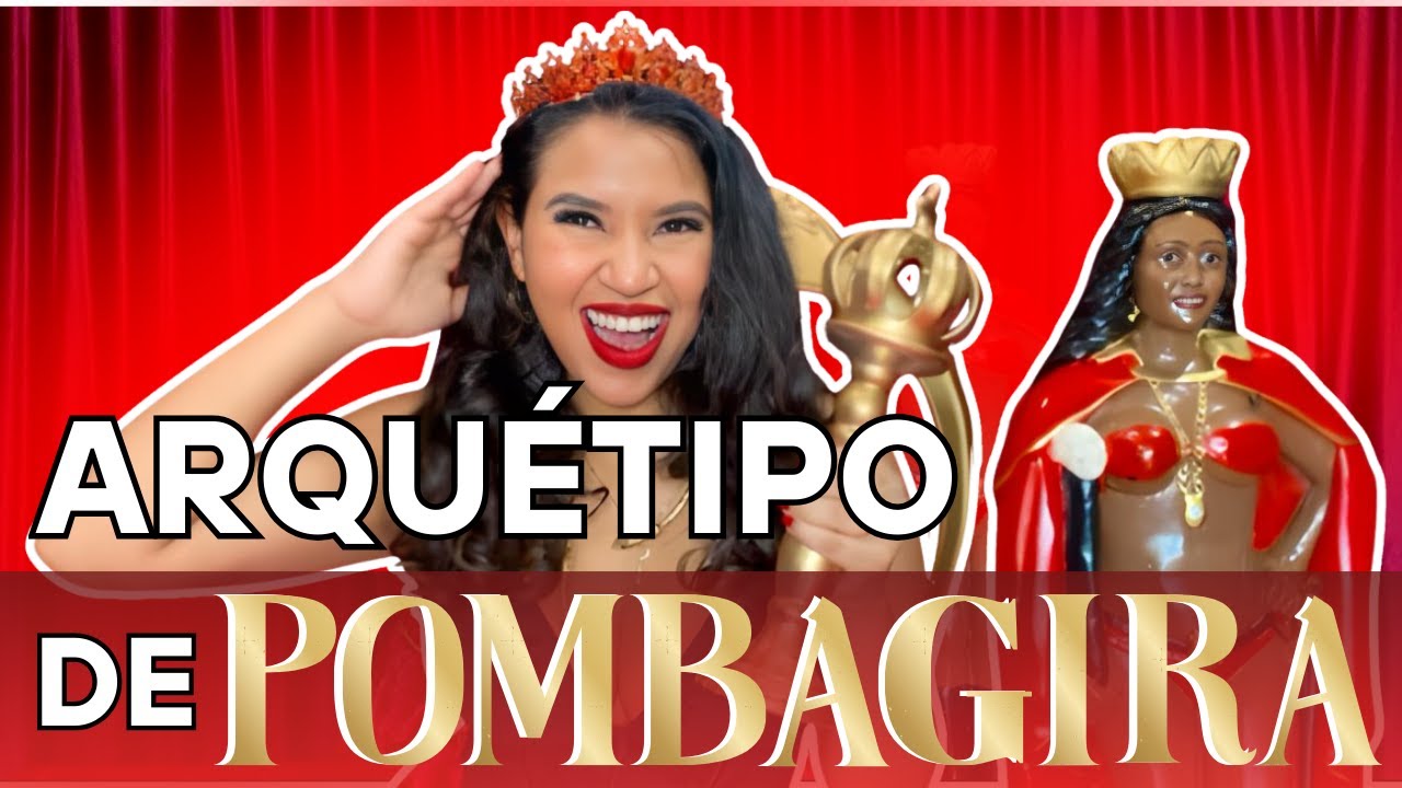 DÊ A VOLTA POR CIMA! ARQUÉTIPO POMBAGIRA