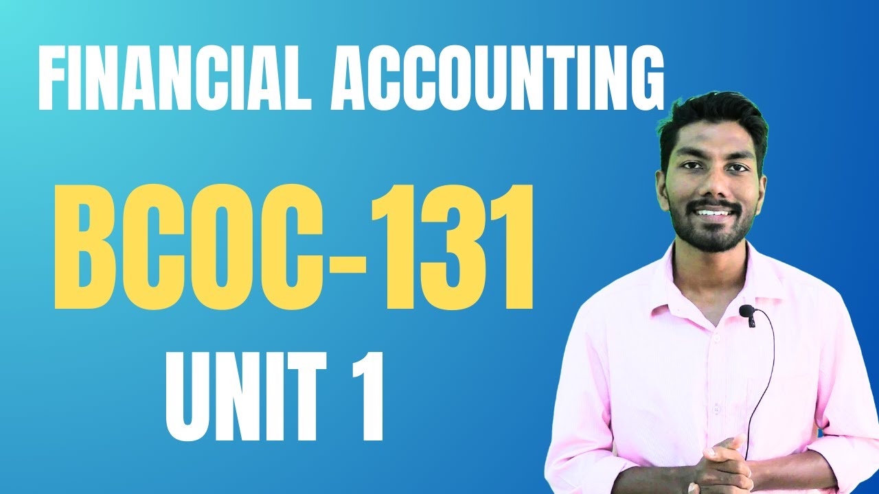 IGNOU |മലയാളം FINANCIAL ACCOUNTING | BCOC-131 | UNIT 1 | EASY IGNOU APP