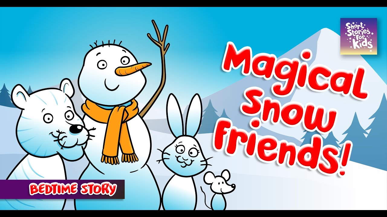 MAGICAL SNOW FRIENDS! ❄️☃️🗻🌨️ | BEDTIME STORY l STORIES FOR KIDS I ENGLISH STORIES