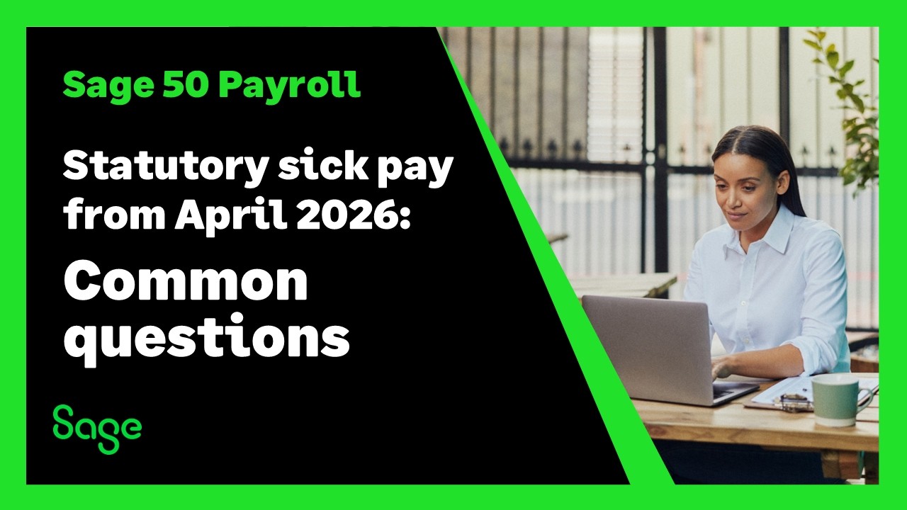Sage 50 Payroll (Великобритания) - SSP с апреля 2026 года: часто задаваемые вопросы