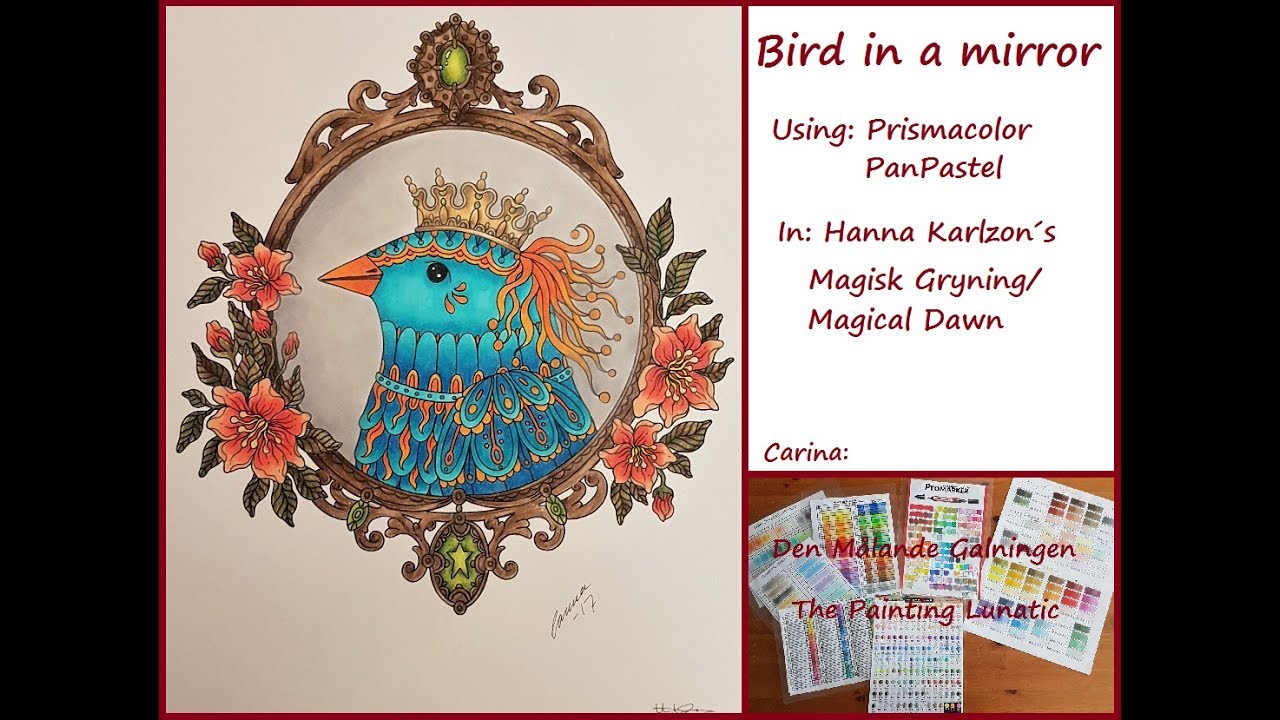 Bird in mirror! With Prismacolor and PanPastel in Hanna Karlzon´s Magisk Gryning/Magical Dawn