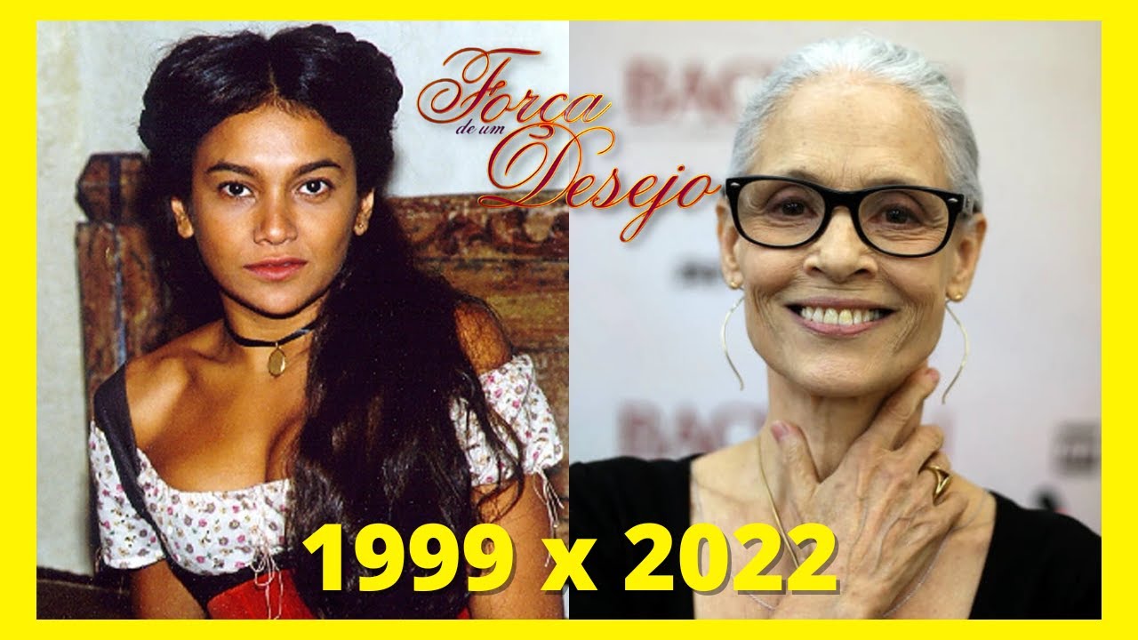 FORÇA DE UM DESEJO, Antes e Depois dos Atores, Idade, Aparência e Falecidos (1999 - 2022) ⛓️🎞️❣️🤠