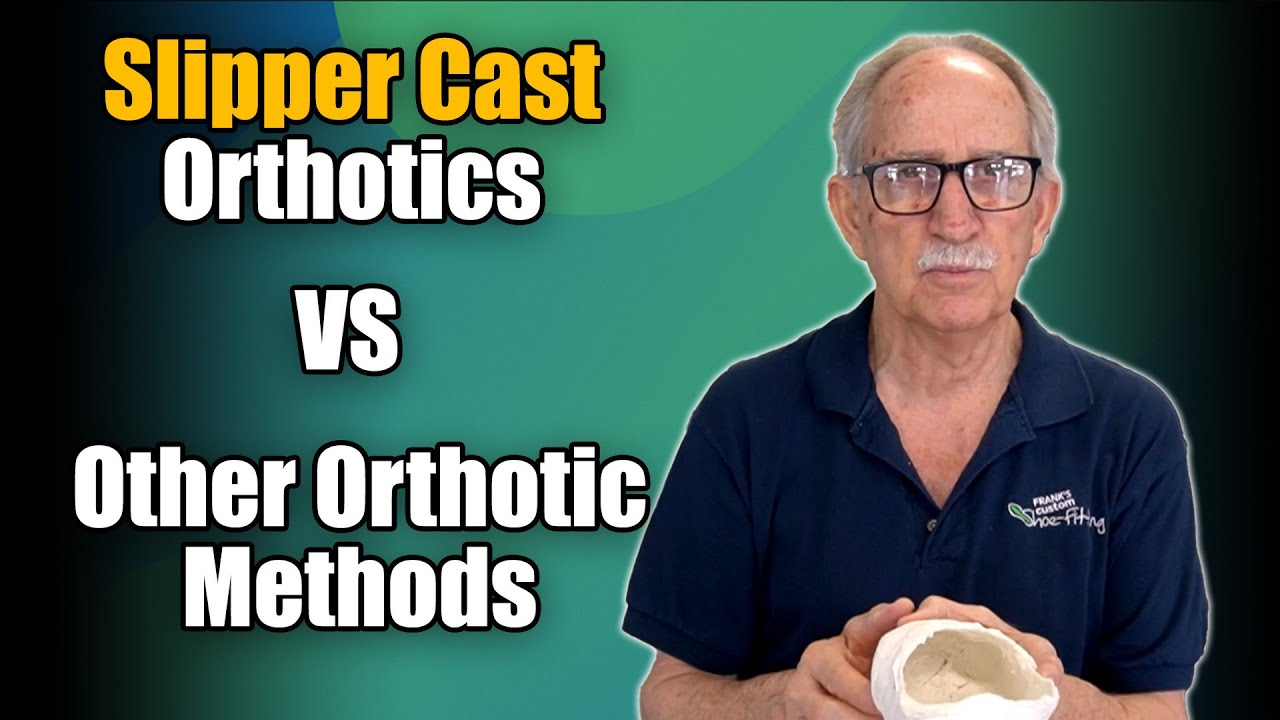 Slipper Cast Orthotics VS Everything Else