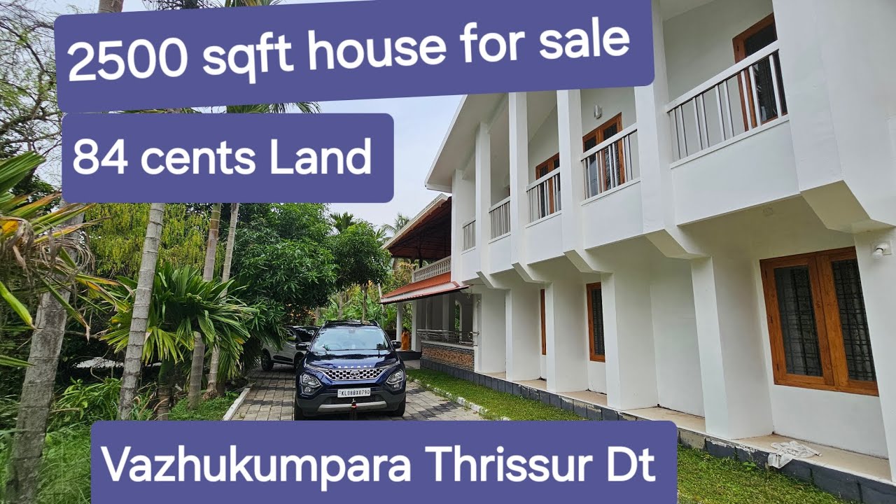 House for sale 2500 sqft 85 cents land, vazhukumpara Thrissur Dt 9388890009