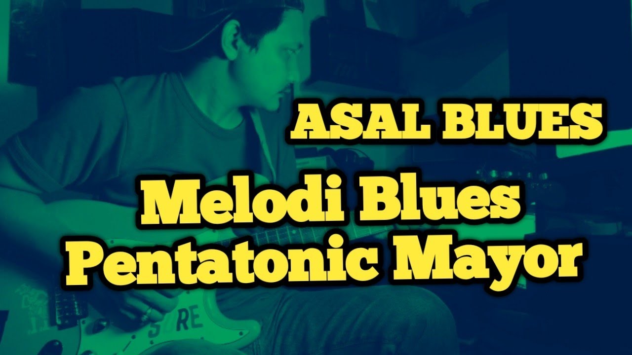Melodi Gitar Asal Blues 