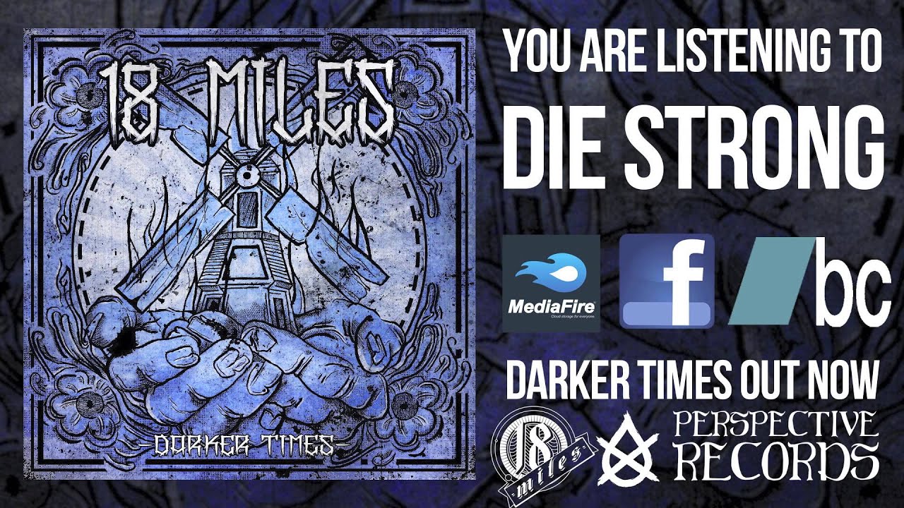 18 Miles - Die Strong