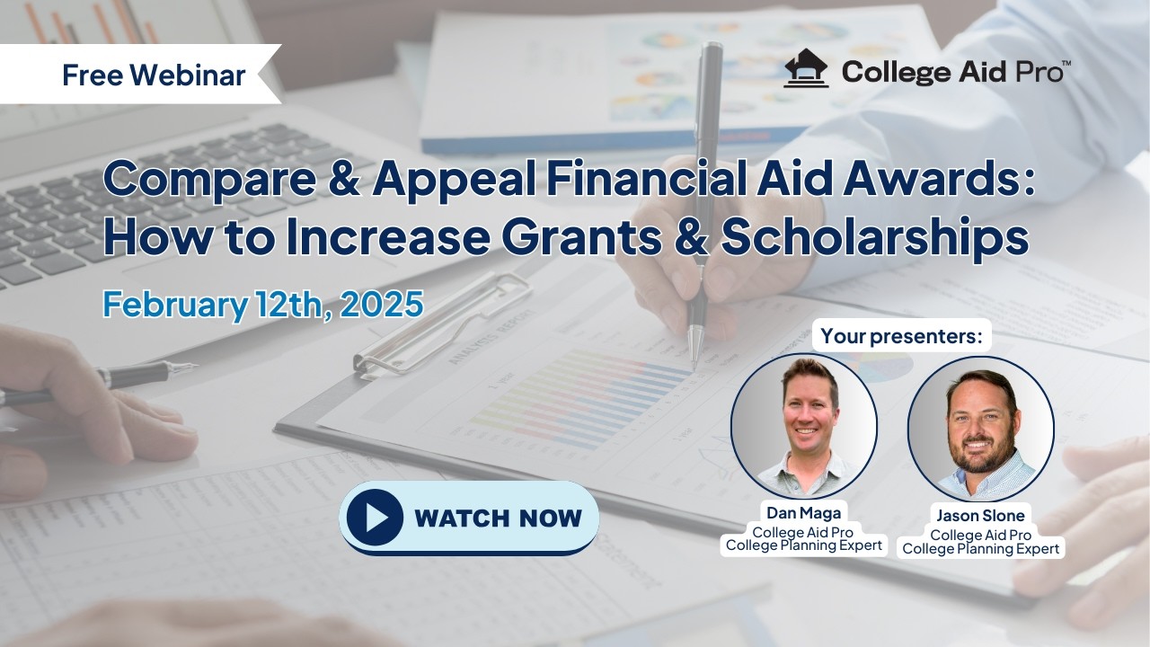 2.12.26 Compare & Appeal Financial Aid Awards: How to Increase Grants & Scholarships