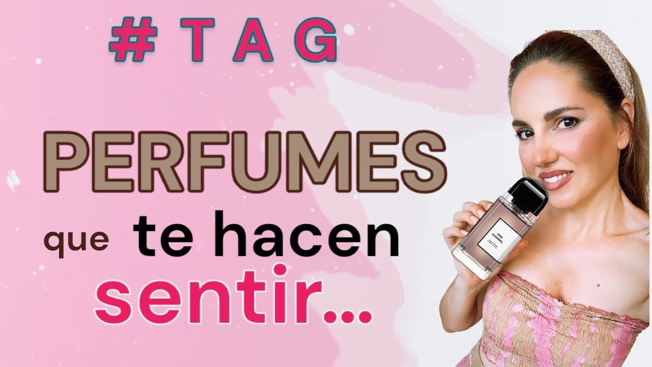 #Tag Perfumes que te hacen sentir… | Perfumes diseñador y Nicho | Perfumes que transmiten emociones|