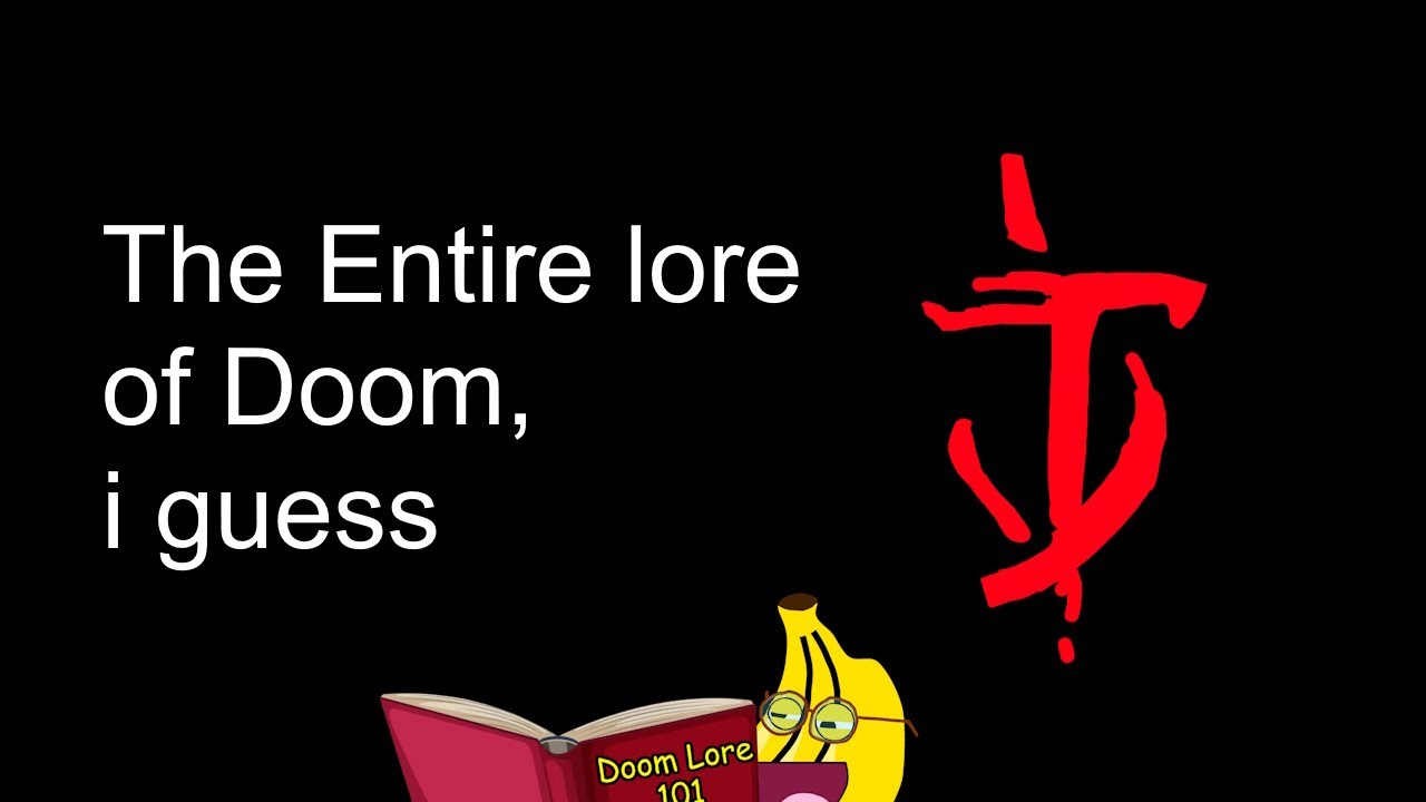An EXTREMELY Stupid Summery Of Doom's Lore