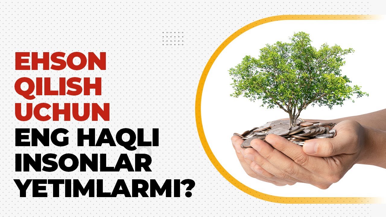 Ehson qilish uchun eng haqli insonlar yetimlarmi? | Shayx Sodiq Samarqandiy
