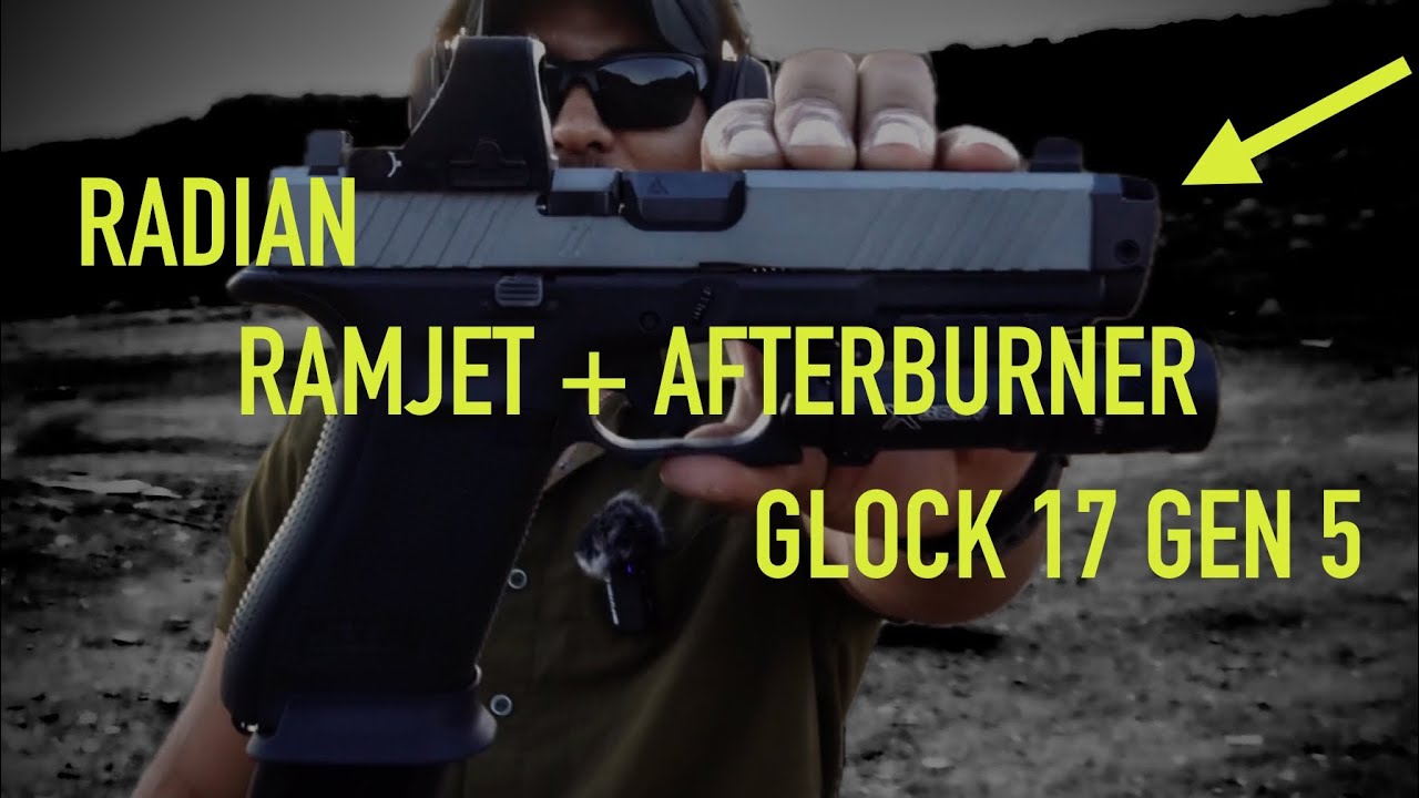 RADIAN RAMJET + AFTERBURNER x GLOCK 17 GEN 5