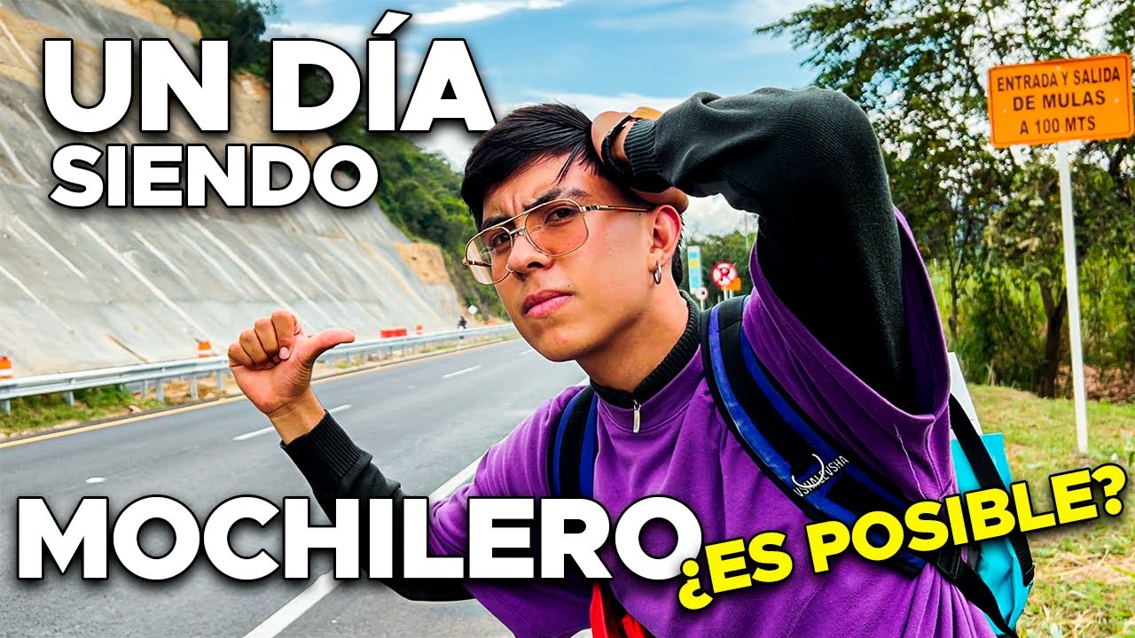 ES POSIBLE SER MOCHILERO EN COLOMBIA? / DE BOGOTA HASTA .......?
