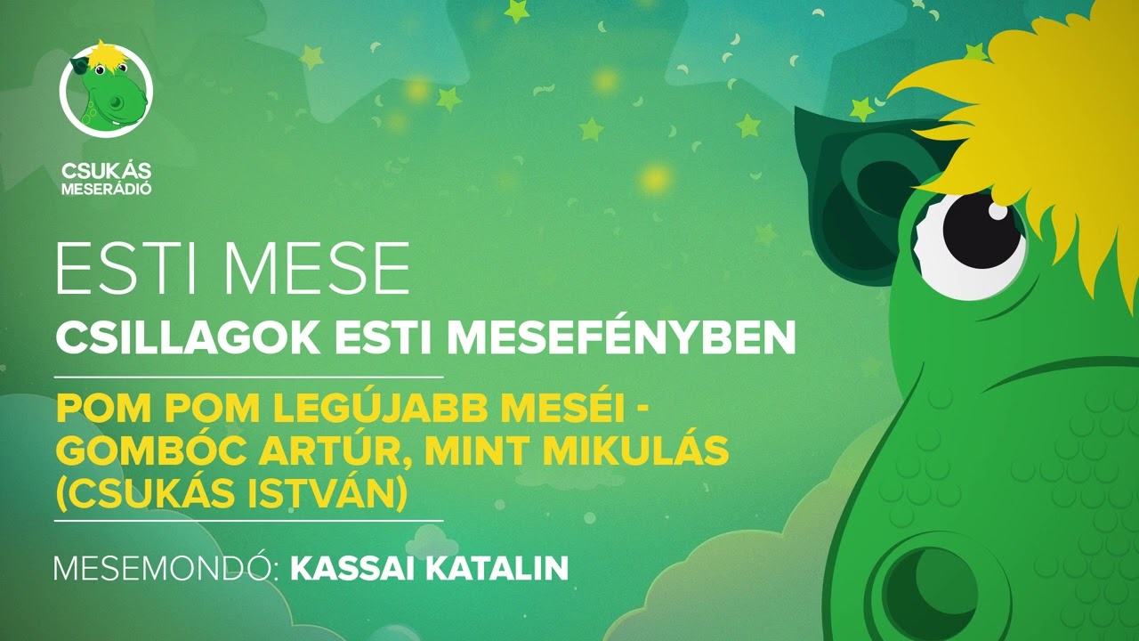 Esti mese: Pom Pom legújabb meséi – Gombóc Artúr, mint Mikulás | Csukás Meserádió
