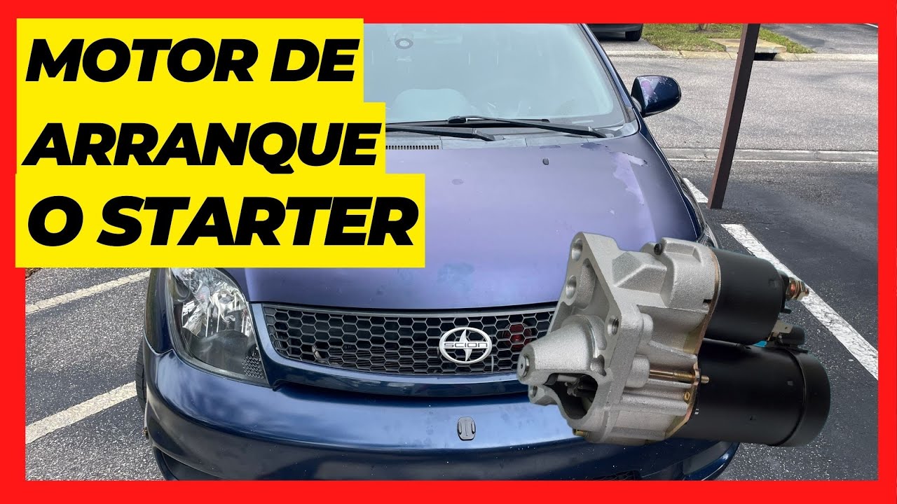 ✅ COMO CAMBIAR UN MOTOR DE ARRANQUE (SCION XA - XB - YARIS)