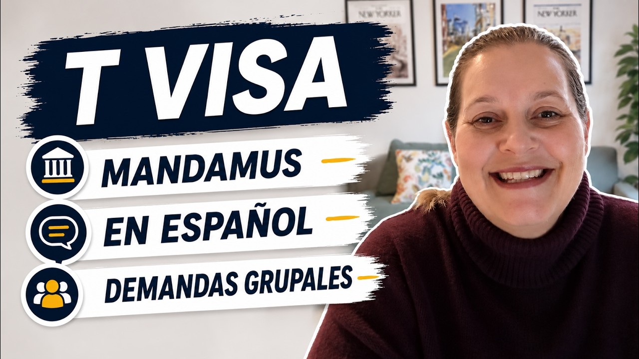 T visa - mandamus - en español - demandas grupales 
