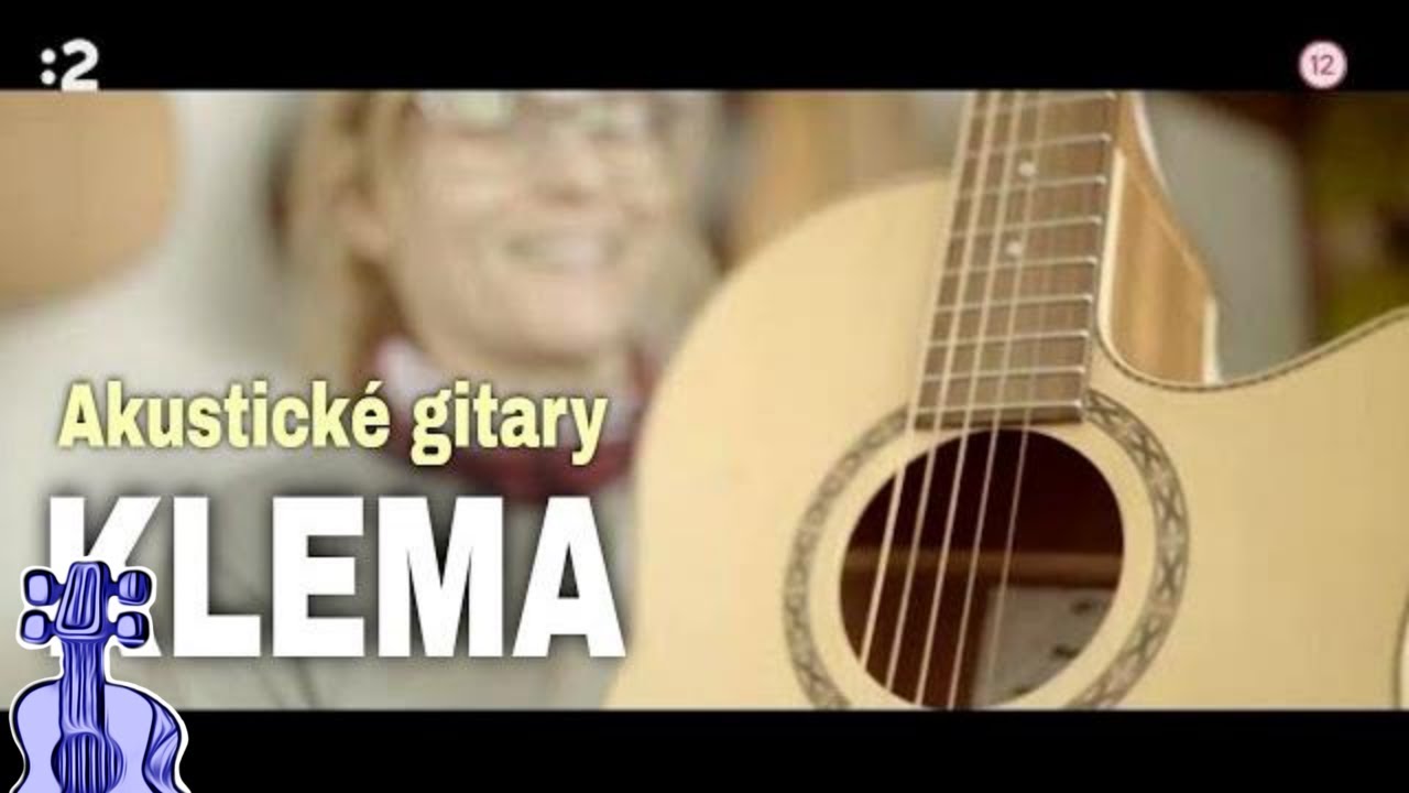 Akustické gitary Klema • dokument /Umenie, Hudba/