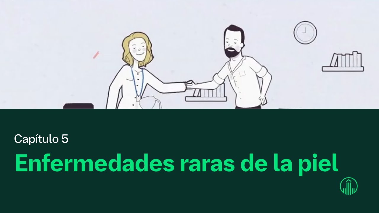 Enfermedades raras en la piel | Capítulo 5