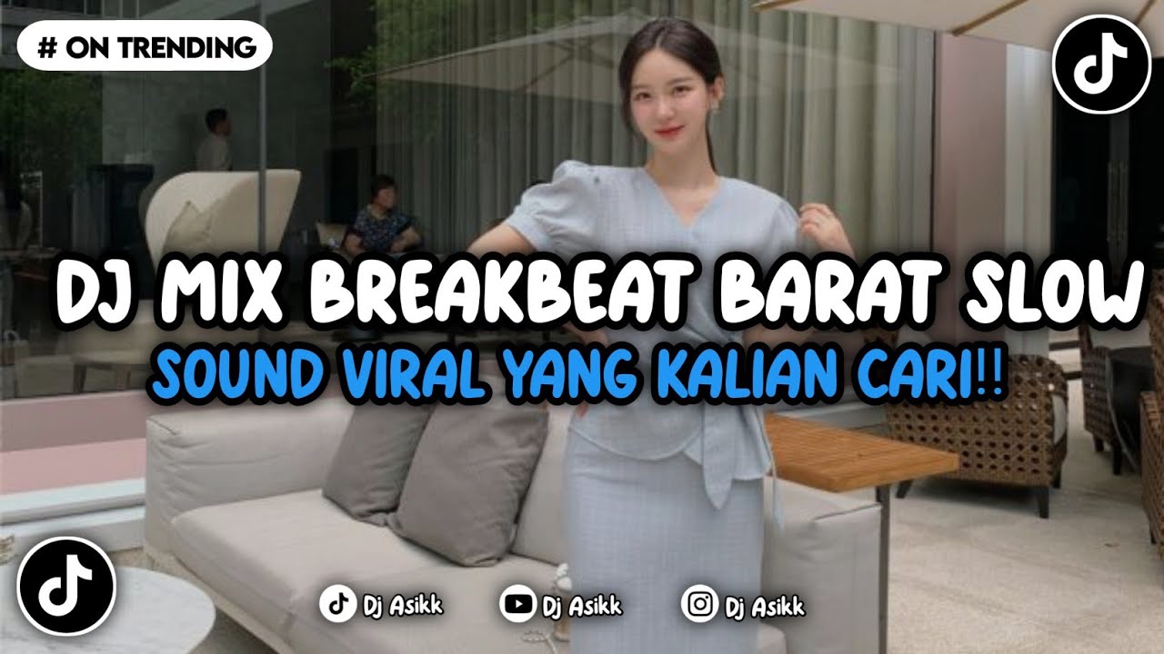 DJ MIX BREAKBEAT BARAT SLOW KANE VIRAL TIKTOK TERBARU YANG KALIAN CARI INI 