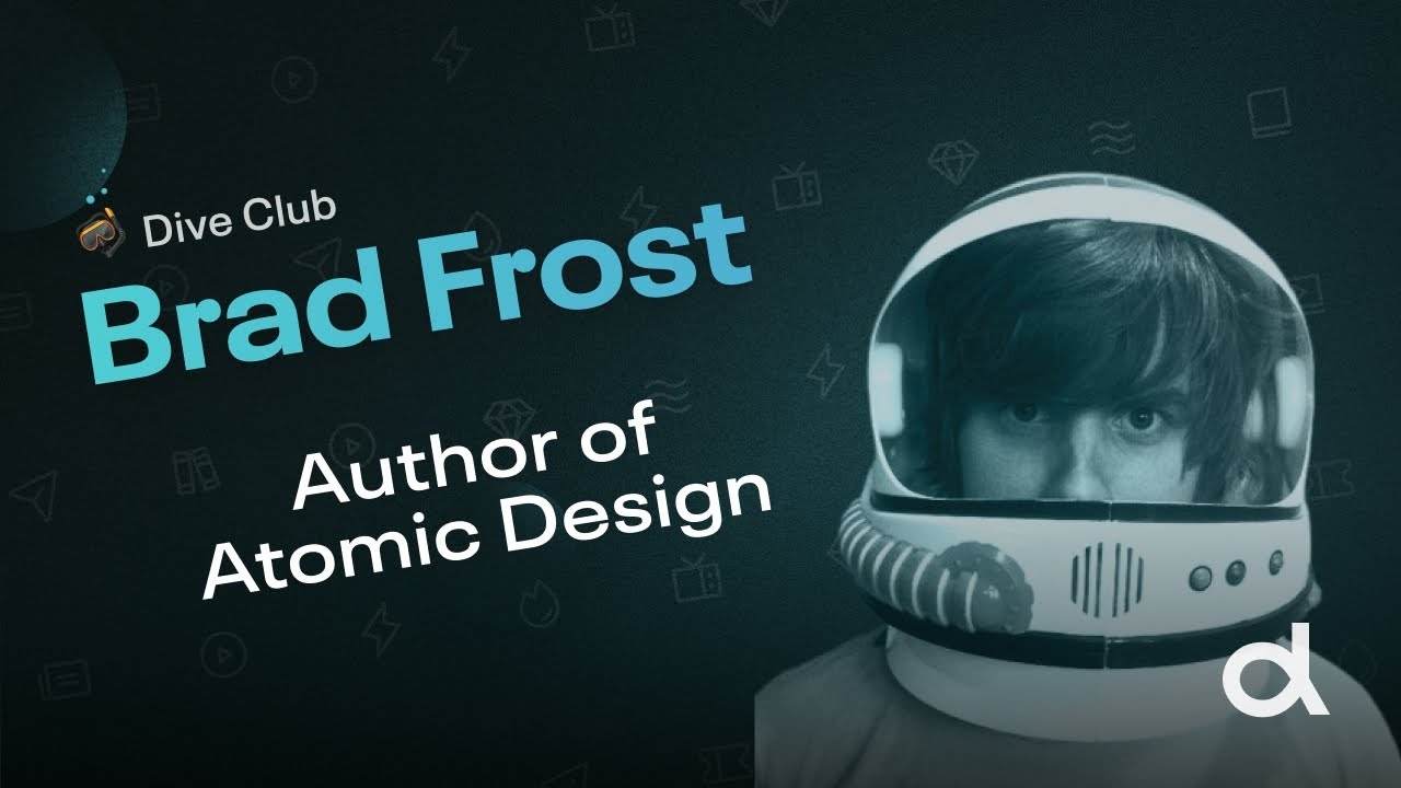 Brad Frost - The new frontier of design systems (Dive Club Ep. 42)