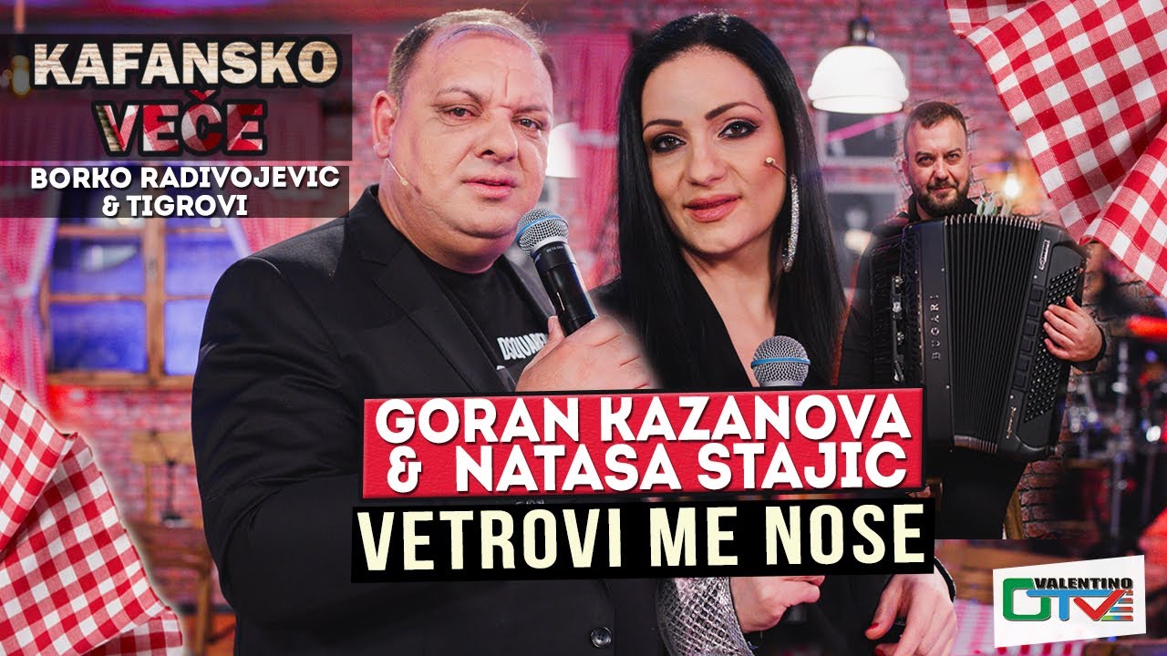 GORAN KAZANOVA & NATASA STAJIC - VETROVI ME NOSE  | UZIVO | (ORK. BORKO RADIVOJEVIC) | 2022 | OTV