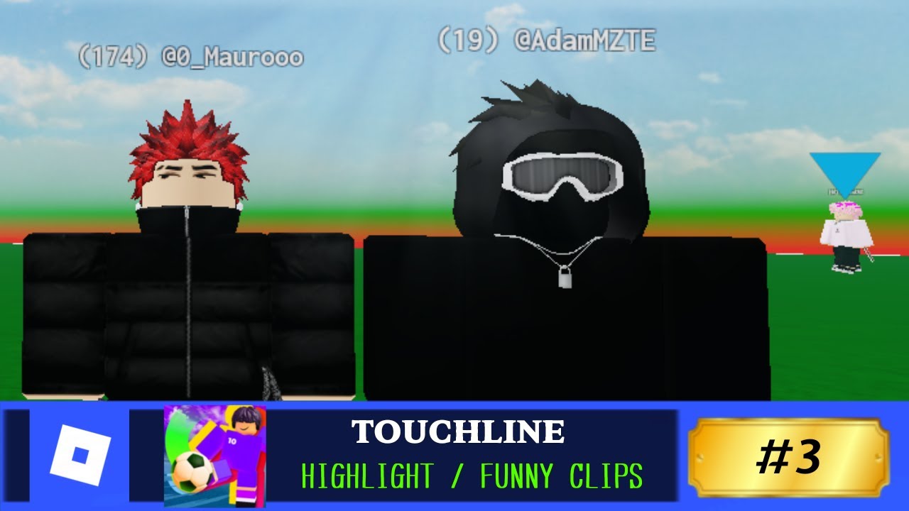 #3 HIGHLIGHTS / FUNNY CLIPS - Touchline [BY:MAURO] - Roblox