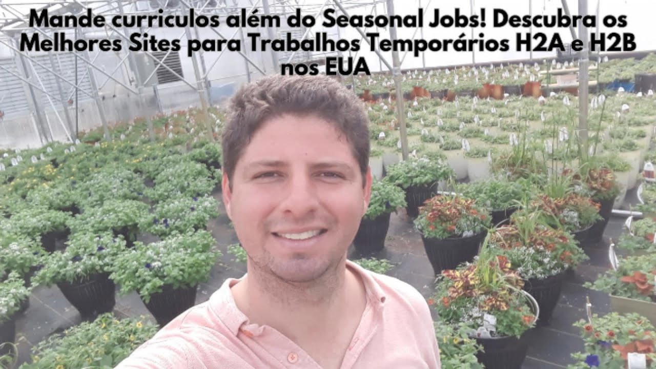 Além do Seasonal Jobs! Alguns Sites de recrutamento para trabalho Temporário H2A e H2B nos EUA!!