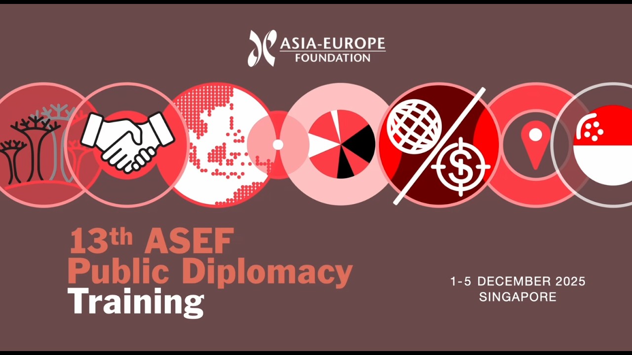 13th Public Diplomacy Training (ASEFPDT13), Singapore, 2025