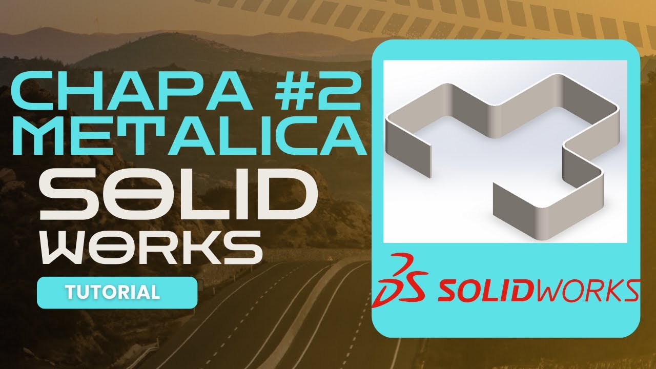 TUTORIAL #2  CHAPA METALICA SOLIDWORKS || OPERACION CHAPA/BASE PESTAÑA  📝🤓🤯🤯