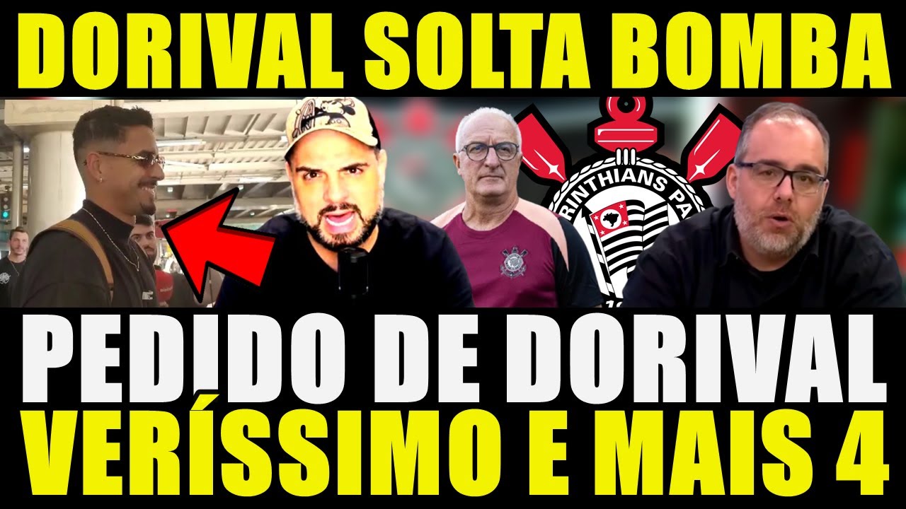 REFORÇOS URGENTE!!! DORIVAL SOLTA BOMBA | LUCAS VERÍSSIMO E MAIS 4 ....