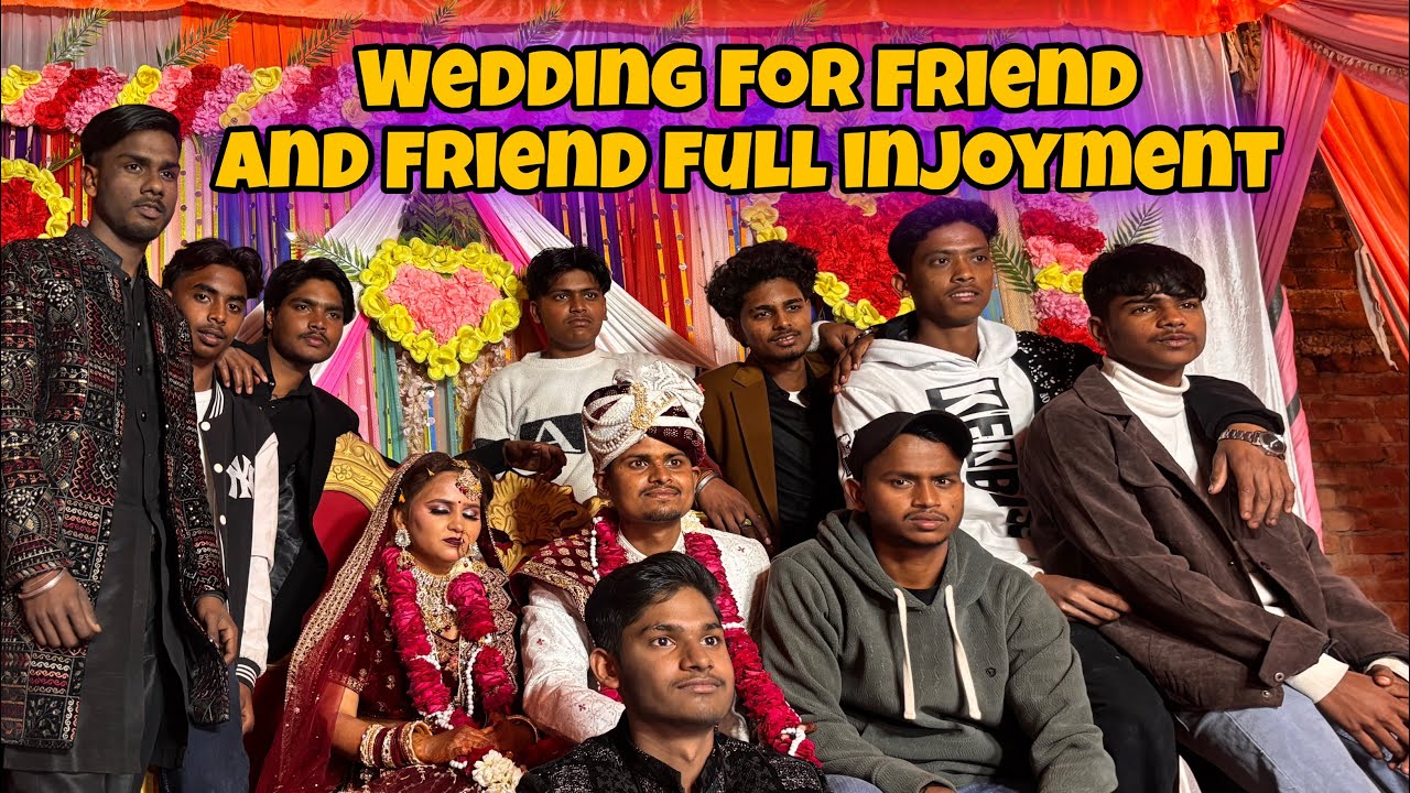 Wedding for friend and  friend full injoyment 🥰🤩🥳😎(#vairal #wedding #trending #trend 