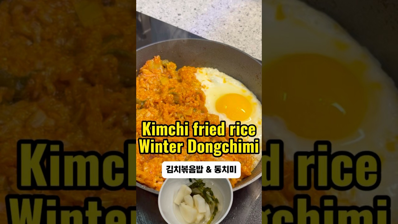 Kimchi Fried Rice & Winter Dongchimi 