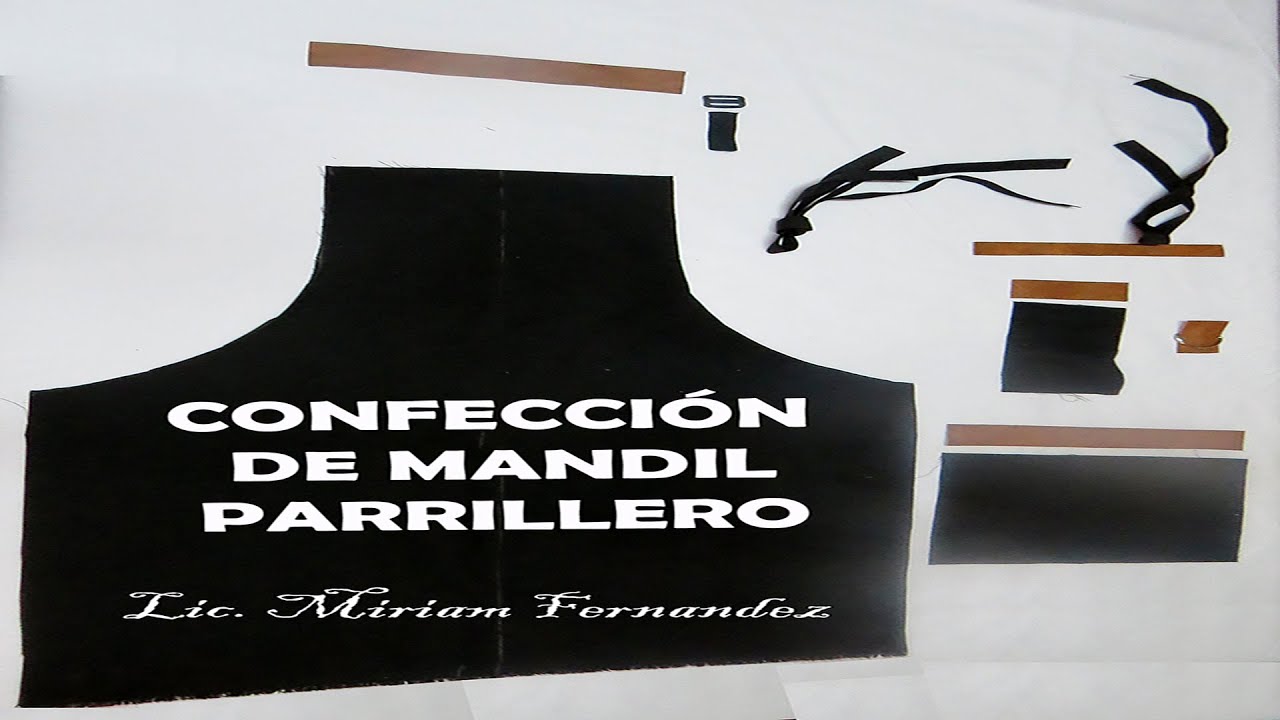 CONFECCIÓN DE MANDIL PARRILLERO