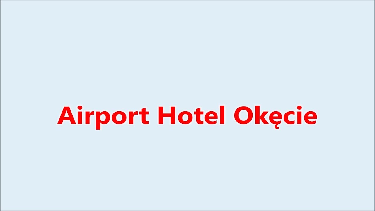 Airport Hotel Okęcie Warsaw
