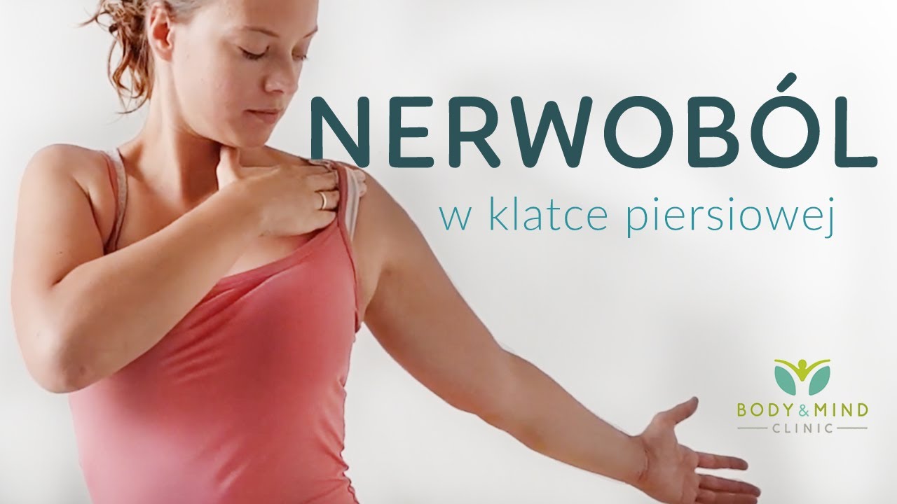 NERWOBÓL W KLATCE PIERSIOWEJ - autoterapia || Body&Mind Clinic - Bogna Listewnik