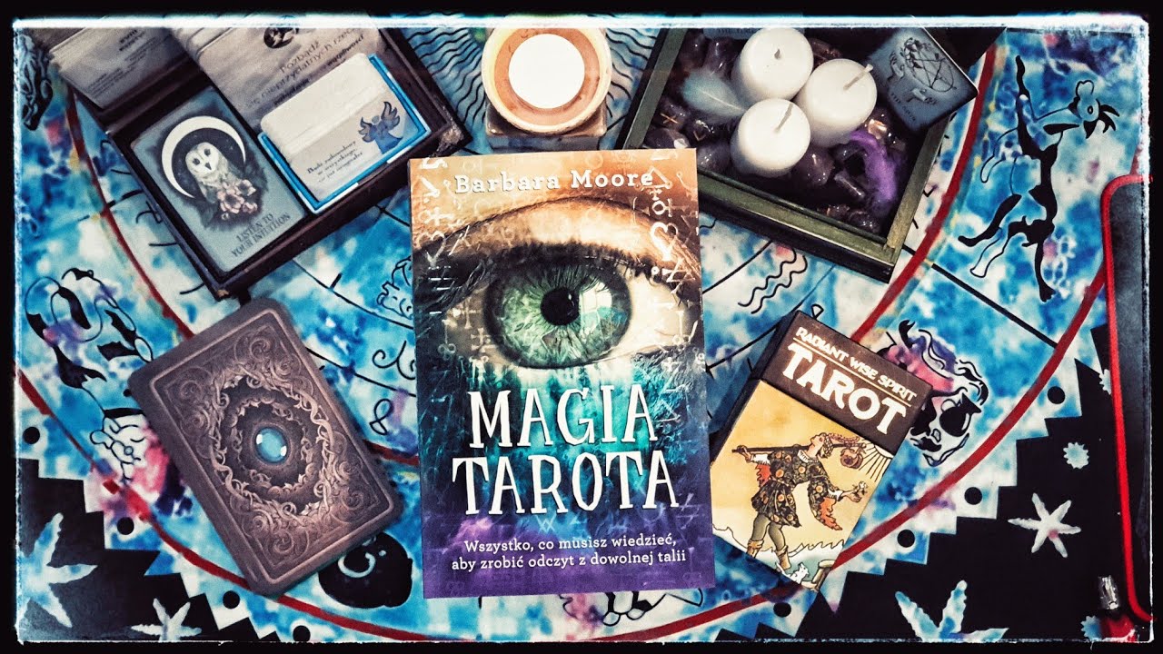 MAGIA TAROTA -  Barbara Moore - Recenzja Książki