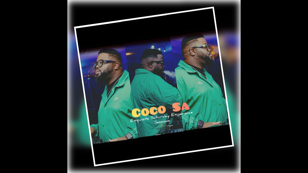 CocoSa -  Pv lifestyle - EXQU ISITE SATURDAY EXPERIENCE Sessions.