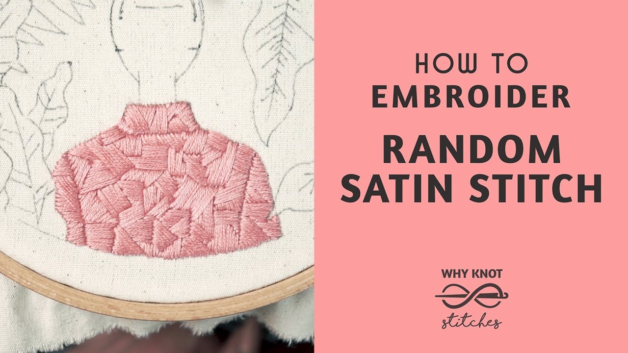 Random Satin Stitches | Intermediate Embroidery Tutorial