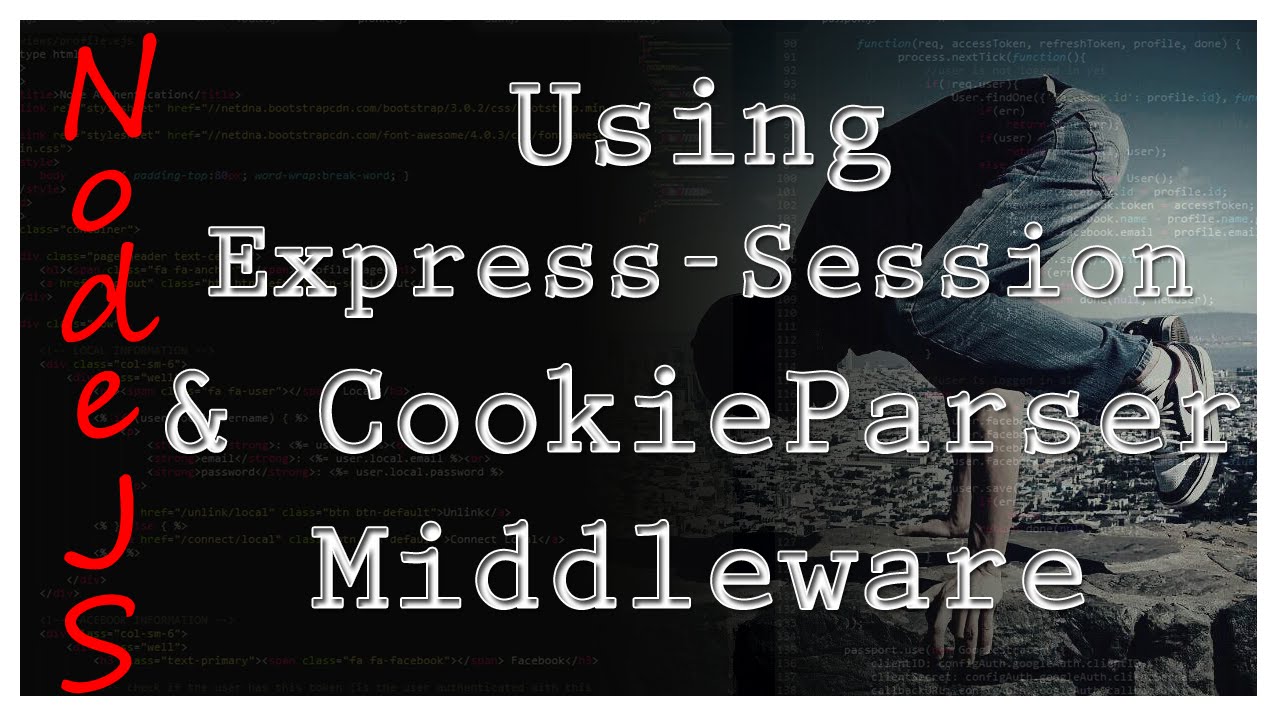 NodeJS - Cookie-Parser & Express-session - Tutorial 4
