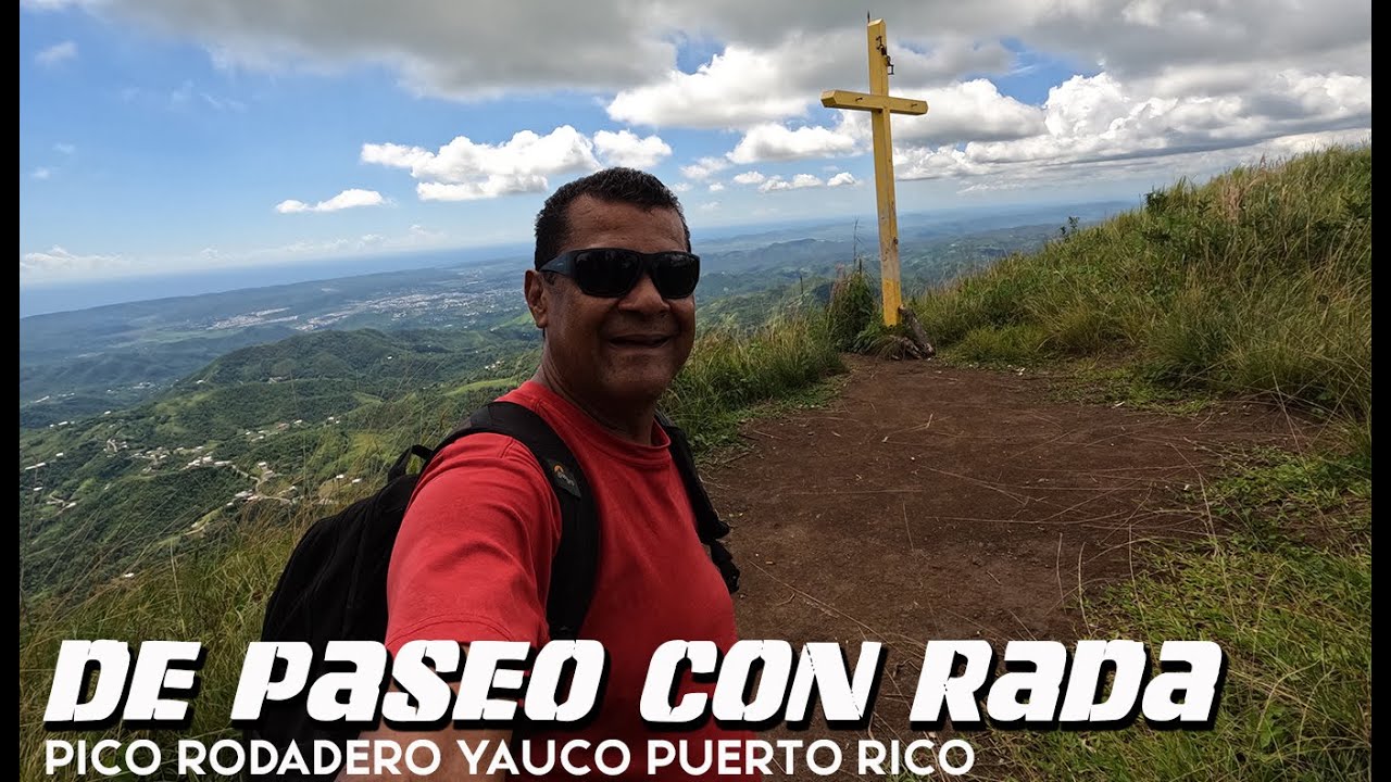 Pico Rodadero Yauco Puerto Rico I DE PASEO CON RADA