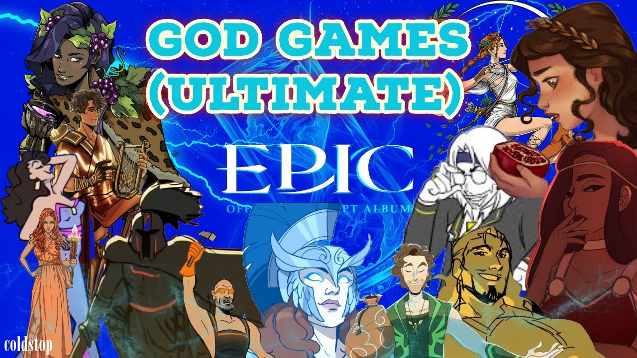 god games (ultimate edition) | EPIC: The Musical