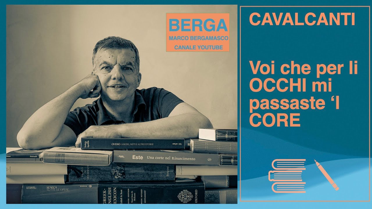 Cavalcanti, Voi che per li occhi mi passaste 'l core
