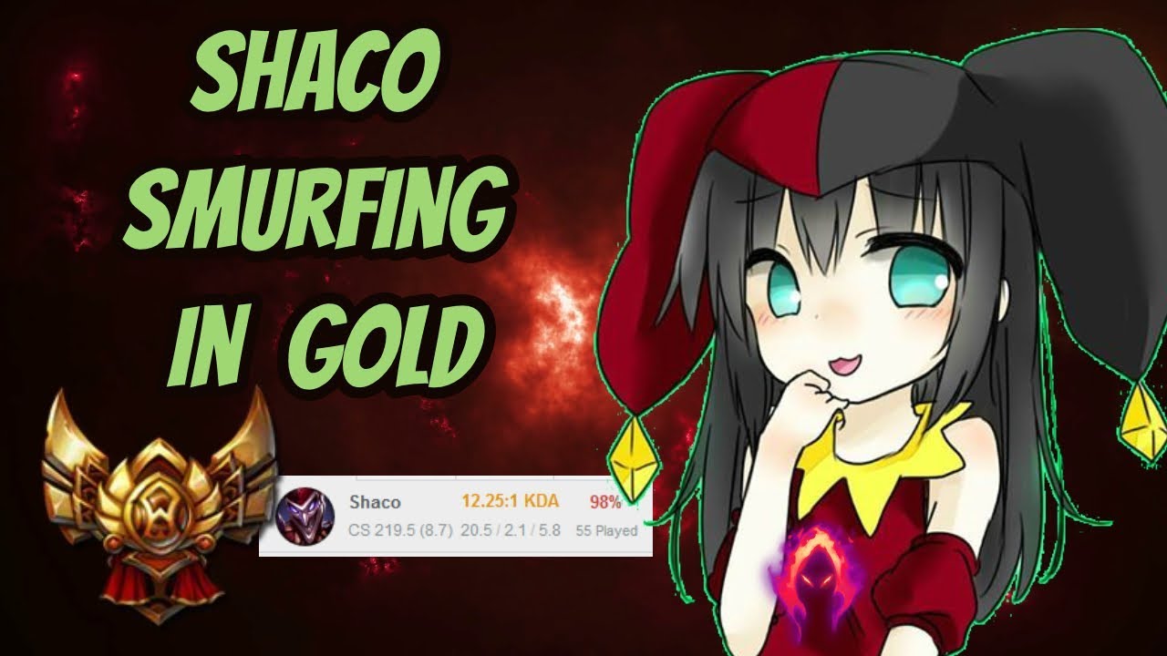 Shaco smurfing in Gold [League of Legends] Full Gameplay - Infernal Shaco