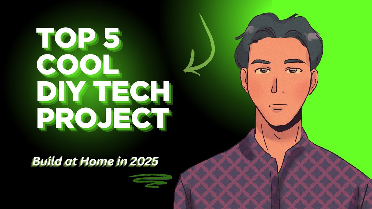 Top 5 Cool DIY Tech Projects You Can Build at Home in 2025