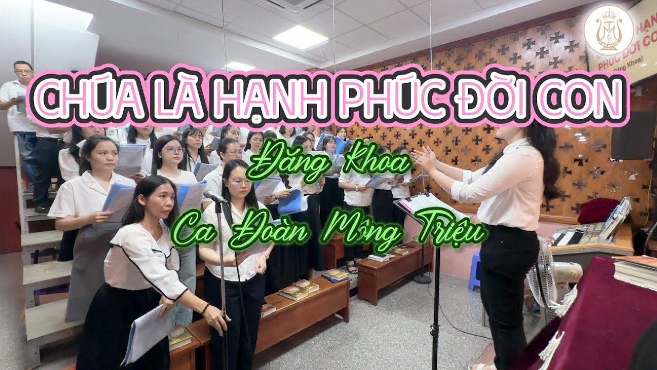 CHÚA LÀ HẠNH PHÚC ĐỜI CON | Đăng Khoa | Ca Đoàn Mông Triệu | Giáo Xứ Fatima Bình Triệu