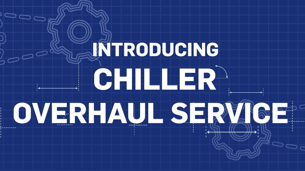 Carrier's Chiller Overhaul Service