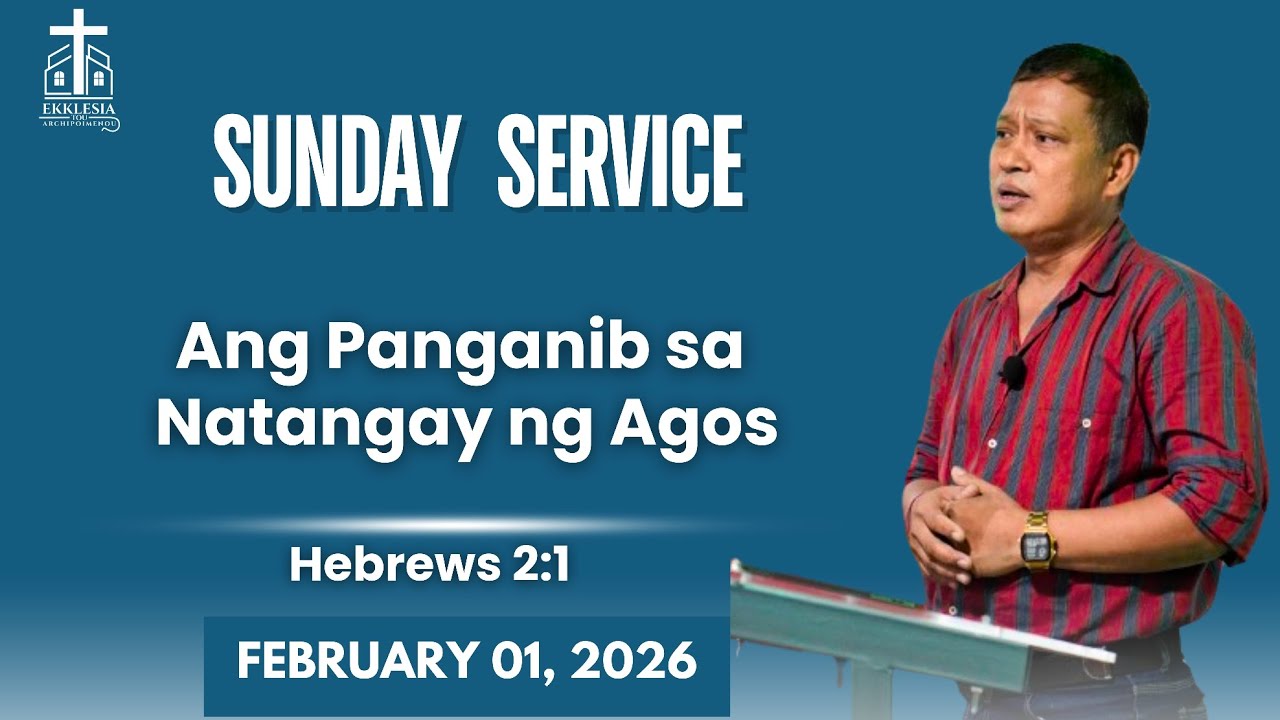 Ang Panganib sa Natangay ng Agos | Hebreo 2:1-4 | February 01, 2026