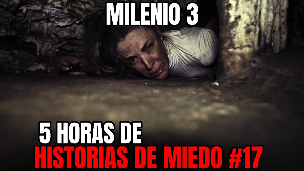 Milenio 3 - Especial 5 Horas de Historias de miedo #17