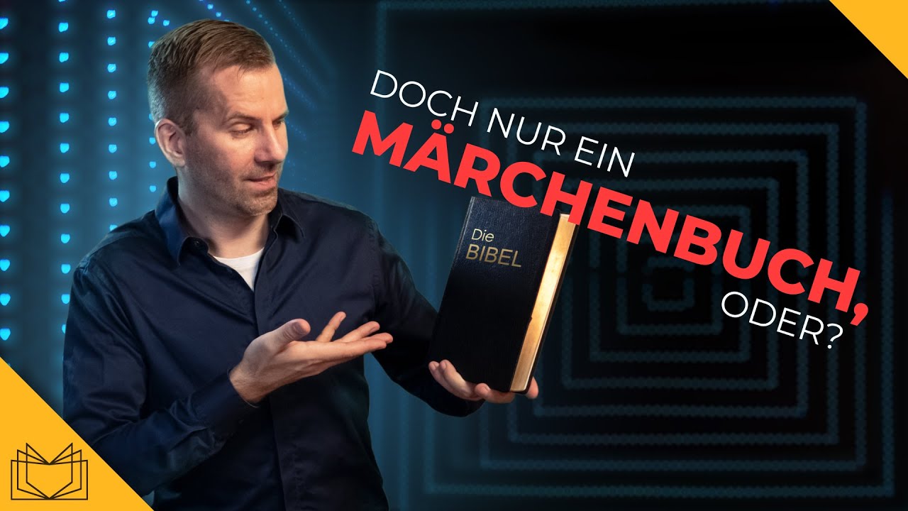 BIBEL - doch nur ein Märchenbuch, oder? Ist die Bibel heute noch relevant? 5 Fakten über die Bibel