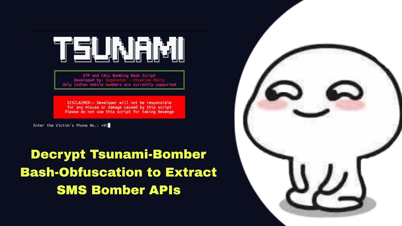 Decrypt Tsunami-Bomber Bash-Obfuscation to Extract SMS Bomber APIs | Termux