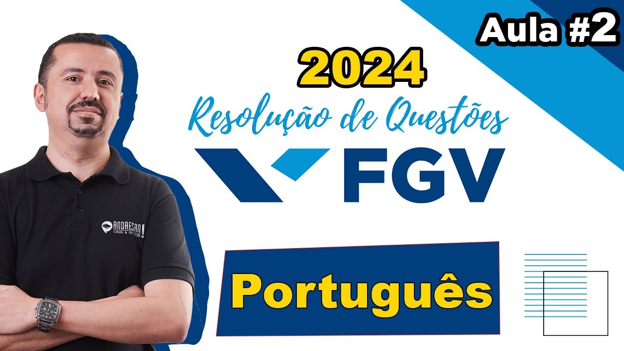 Resolução de Questões FGV | Língua Portuguesa - Professor Andresan | Aula 02